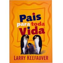 Livro - Pais para toda a vida Livro - Pais para toda a vida