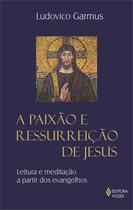 Livro - Paixão e ressurreição de Jesus Livro - Paixão e ressurreição de Jesus