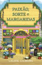 Livro - Paixão, sorte e margaridas Livro - Paixão, sorte e margaridas