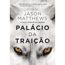 Livro Palácio da Traição Jason Matthews Livro Palácio da Traição Jason Matthews