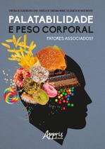 Livro - Palatabilidade e peso corporal: fatores associados?