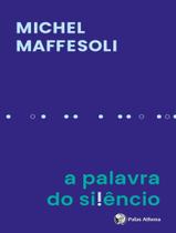 Livro - Palavra Do Silencio, A - PALAS ATHENA EDITORA Livro - Palavra Do Silencio, A - PALAS ATHENA EDITORA