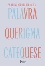 Livro - Palavra, querigma e catequese Livro - Palavra, querigma e catequese