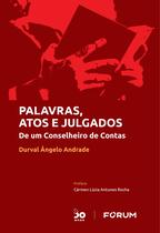 Livro - Palavras, Atos e Julgados Livro - Palavras, Atos e Julgados