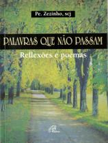 Livro - Palavras que não passam - Pe. Zezinho