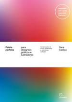 Livro - Paleta perfeita para designers gráficos e ilustradores Livro - Paleta perfeita para designers gráficos e ilustradores