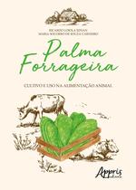 Livro - Palma forrageira: cultivo e uso na alimentação animal