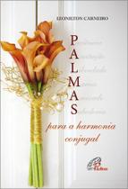 Livro - Palmas para a harmonia conjugal Livro - Palmas para a harmonia conjugal