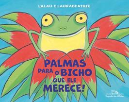 Livro Palmas para o Bicho que Ele Merece