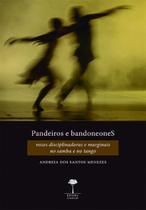 Livro - Pandeiros e bandoneoneS Livro - Pandeiros e bandoneoneS