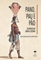 Livro - Pano, pau e pão