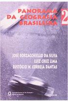 Livro Panorama da Geografia Brasileira 2 (José Borzacchiello da Silva / Luiz Cruz Lima / Eus)