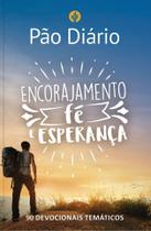 Livro - Pão Diário - Encorajamento, fé e esperança