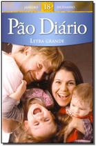 Livro - Pao Diario - Vol.18 - Letras Grande - (Brochura) - PUBLICACOES RBC