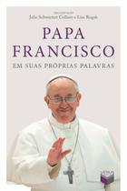 Livro - Papa Francisco em suas próprias palavras