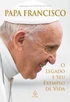 Livro - Papa Francisco: O legado e seu exemplo de vida