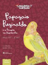 Livro - Papagaio Reginaldo e a Árvore da Montanha