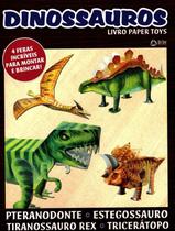 Livro Paper Toys Dinossauros 4 Feras Incríveis para Montar