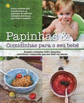 Livro - Papinhas & comidinhas para o seu bebê