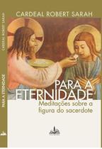 Livro - PARA A ETERNIDADE CARDEAL ROBERT SARAH