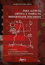 Livro - Para Além da Crítica à Teoria da Modernidade Inacabada Livro - Para Além da Crítica à Teoria da Modernidade Inacabada