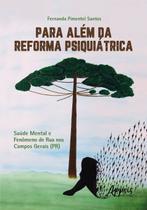 Livro - Para além da reforma psiquiátrica: saúde mental e fenômeno de rua nos Campos Gerais (PR) Livro - Para além da reforma psiquiátrica: saúde mental e fenômeno de rua nos Campos Gerais (PR)