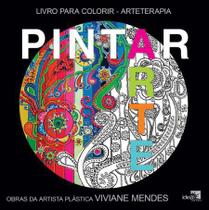Livro Para Colorir - Arteterapia - Pintar Arte - Idea Editora