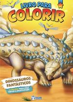 Livro Para Colorir - Dinossauros Fantásticos Livro Para Colorir - Dinossauros Fantásticos