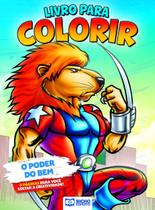 Livro Para Colorir Heróis Contra O Mal - O Poder Do Bem - Bicho Esperto
