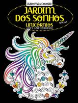 Livro Para Colorir Jardim Dos Sonhos Especial Unicornios