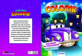 Livro Para Colorir Máquinas Radicais - Clássicos da Velocidade - Bicho Esperto