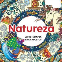 Livro Para Colorir - Natureza Arteterapia Adultos Tamanho 30x30cm Folhas Brancas