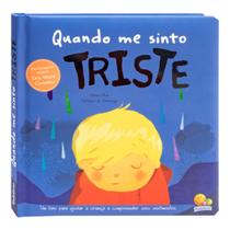 Livro Para Crianças Quando me Sinto: Triste Todolivro