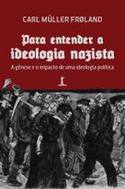 Livro - Para entender a ideologia nazista