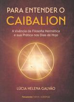 Livro Para Entender o Caibalion Lucia Helena Galvão