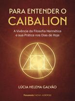 Livro - Para entender o Caibalion Livro - Para entender o Caibalion