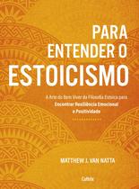 Livro - Para entender o estoicismo