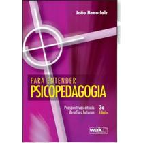 Livro Para Entender Psicopedagogia