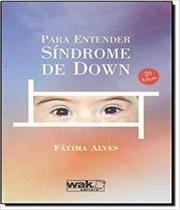 Livro Para Entender Sindrome De Down