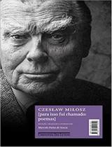 Livro Para Isso Fui Chamado Poemas Czesław Miłosz