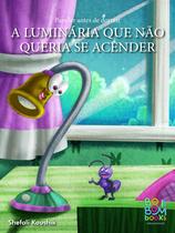 Livro - Para Ler Antes de Dormir: a luminária que não queria acender