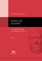 Livro - Para ler Platão - tomo 1