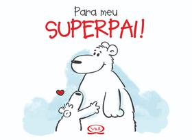 Livro - Para meu superpai!