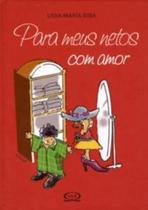 Livro - Para meus netos com amor Livro - Para meus netos com amor
