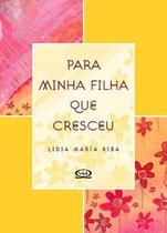 Livro - Para minha filha que cresceu