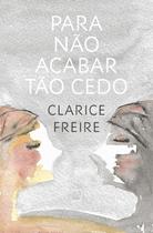 Livro - Para não acabar tão cedo
