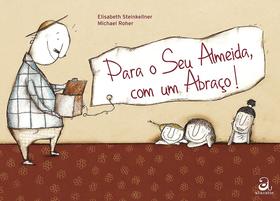 Livro - Para o seu Almeida, com um abraço! Livro - Para o seu Almeida, com um abraço!