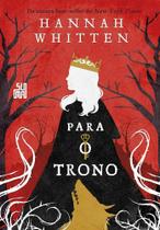 Livro Para o Trono Vol.2 Hannah Whitten