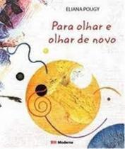 Livro - Para olhar e olhar de novo