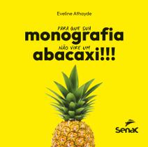 Livro - Para que sua monografia não vire um abacaxi Livro - Para que sua monografia não vire um abacaxi